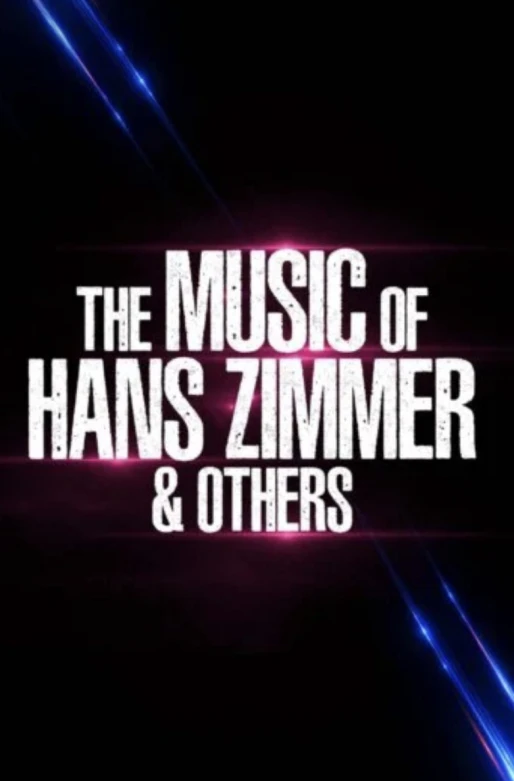 Concert : The Music of Hans Zimmer & Others